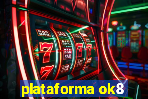 plataforma ok8